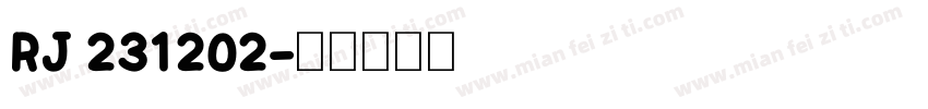 RJ 231202字体转换